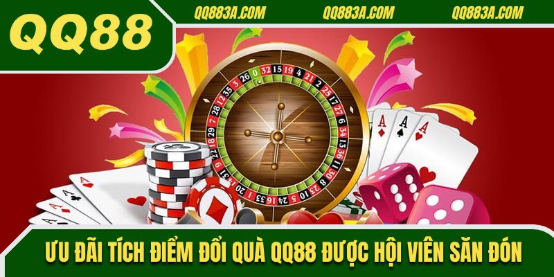 Ưu điểm tích điểm đổi quà QQ88 được hội viên săn đón